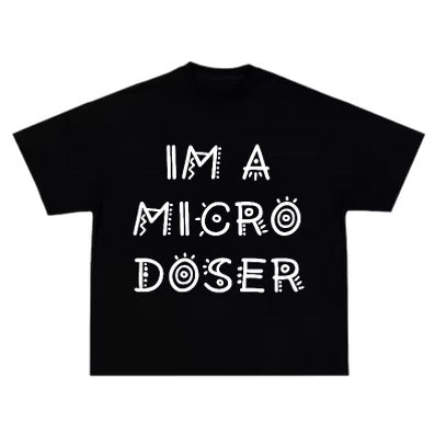 1 of 3 back of T-Shirt I’m A Micro Doser